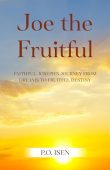 Joe the Fruitful P.O. ISEN
