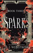 Sparks Chronicles of the E. J. Wenstrom