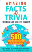 Amazing Facts&Trivia For Kids S.T. Frank