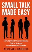 Small Talk Made Easy Michael Banner