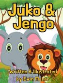 Juko&Jengo A picture book Evin Maher