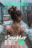 Daughter Between Them Alretha  Thomas