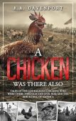 A Chicken Was There A.A. Davenport