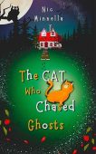 Cat Who Chased Ghosts Nic  Minnella