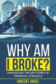 Why Am I Broke Vincent Angel