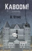 Kaboom B. Stine