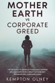 Mother Earth vs Corporate Kempton Olney
