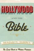 Hollywood and the Bible Benjamin Sambul