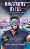 IMMORTALITY BYTES Digital Minds Daniel Abrams