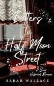 Letters to Half Moon Sarah Wallace