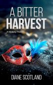 A Bitter Harvest Diane Scotland