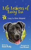 Life Lessons of Lucy Gwen Kelly
