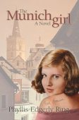 Munich Girl A Novel Phyllis Edgerly Ring