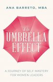 Umbrella Effect A Journey Ana  Barreto