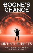 Boone's Chance A Pale Michael Roberts