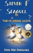 Steven F Seagull&Missing Chips Kitty May Gruchelska