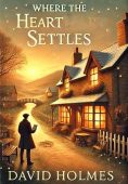 Where the Heart Settles David Holmes