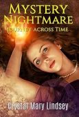 Mystery Nightmare Journey Across Crystal Mary  Lindsey