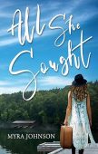 All She Sought Myra Johnson