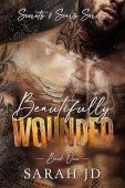 Beautifully Wounded A dark Sarah JD