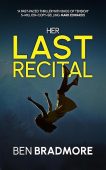 Her Last Recital Ben Bradmore