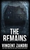 Remains Vincent Zandri