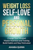 Weight Loss Self-Love and Amara Quinn