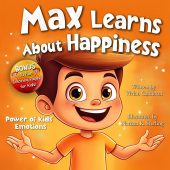 Max Learns About Happiness Vivian Calderon