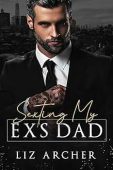 Sexting My Ex's Dad Liz Archer