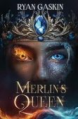 Merlin's Queen Ryan Gaskin