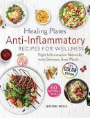 Healing Plates Anti-Inflammatory Recipes QUEENIE  WELLS 