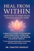 Heal from Within Your Dr. Timothy Hensley