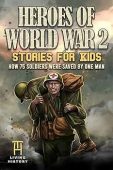 Heroes of World War Living History