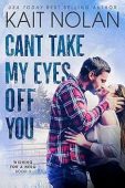 Can't Take My Eyes Kait Nolan