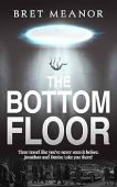 Bottom Floor Bret  Meanor