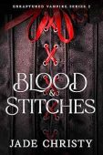 Blood and Stitches (Enraptured Jade Christy