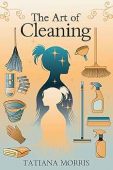 Art of Cleaning A Tatiana Morris