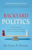 Backyard Politics A Psychological Craig Wiener