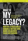 What Is My Legacy Martin Luther  King III