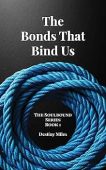 Bonds That Bind Us Destiny Miles
