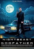 Nightbeast Godfather A Collection Skyler Woods