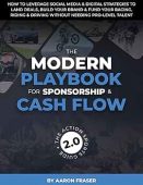 Modern Playbook for Sponsorship&Cash Aaron  Fraser