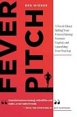 Fever Pitch A Novel Ben Wiener