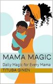 Mama Magic Daily Magic Tituba Ginen
