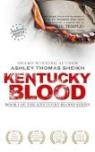 Kentucky Blood (Kentucky Blood Ashley Thomas Sheikh