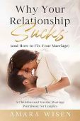 Why Your Relationship Sucks Amara Wisen