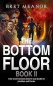 Bottom Floor Book II Bret Meanor