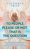 To People Please or Victoria Tran
