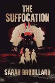 Suffocation Sarah Brouillard