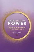 Become Your Power Uncover Sasha Wolf